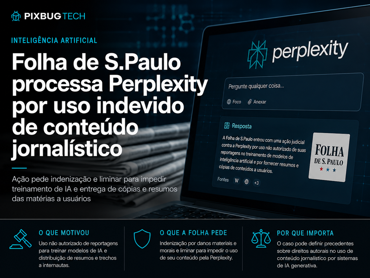 Folha processa Perplexity e leva ao Brasil a disputa sobre quem paga pela informação usada por IAs