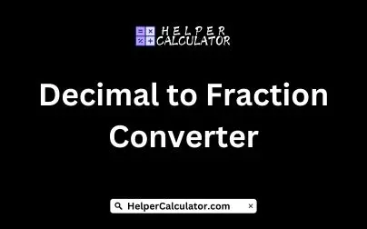 Decimal to Fraction Converter
