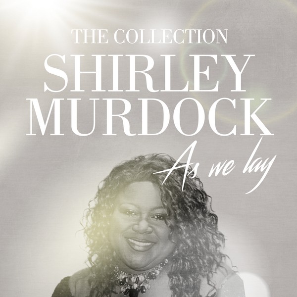 Shirley Murdock - As We Lay: The Collection (2019) .mp3 -320 Kbps