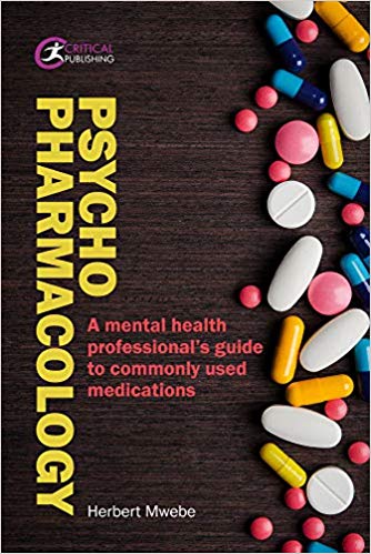 Psychopharmacology: A mental health professional's guide to commonly used medications