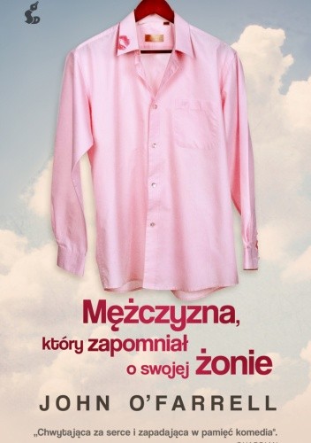 John O'Farrell - Mężczyzna, który zapomniał o swojej żonie (2013)