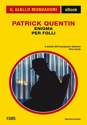 Patrick Quentin - Enigma per folli (2026)