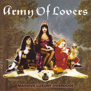 Re: Army of Lovers