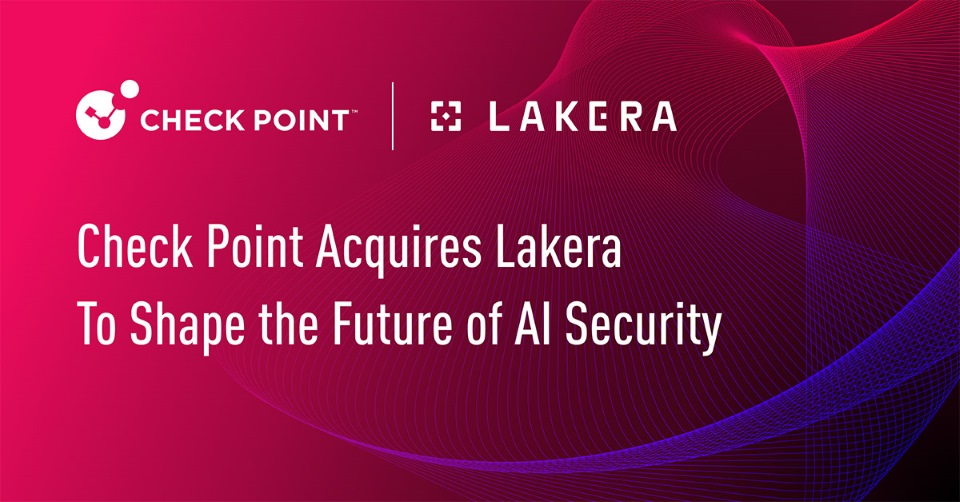 Check Point Software 宣布收購 Lakera，強化企業級端到端 AI 安全防護