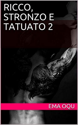 Ema Oqu - Ricco, stronzo e tatuato Vol. 2 (2019)