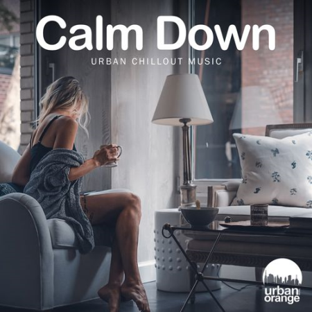 VA - Calm Down: Urban Chillout Music (2021)