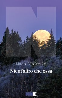 Brian Panowich - Nient'altro che ossa (2024)