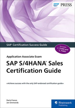 SAP S/4HANA Sales Certification Guide: Application Associate Exam (SAP PRESS)