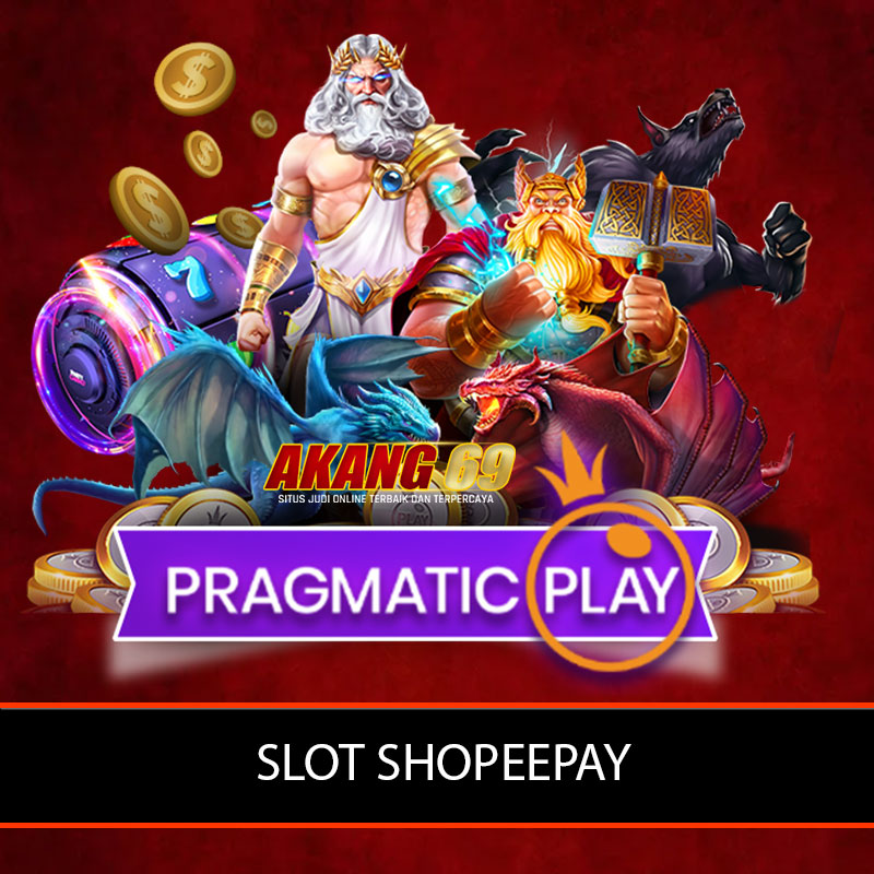 AKANG69 - Link Slot Shopeepay Resmi Terpercaya Dengan Jackpot Terbesar
