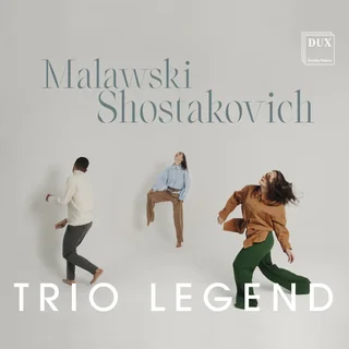 Trio Legend • Malawski, Shostakovich (2022)    .flac  96.0 kHz/24 bit