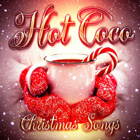 Various Artists   Hot Coco Christmas Songs (2020)