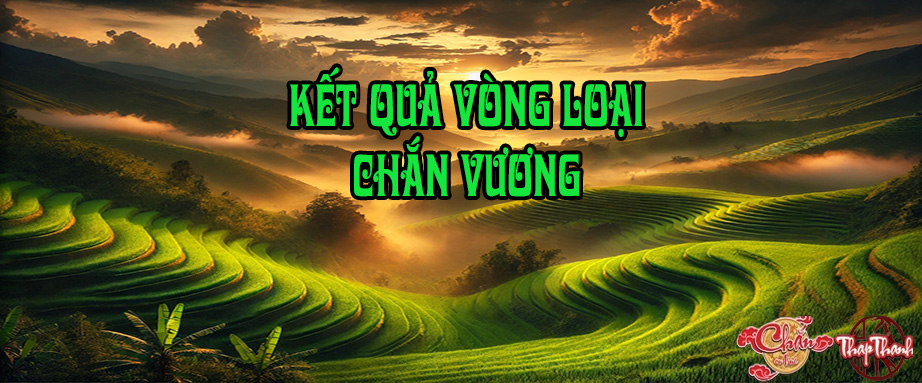Kết quả vòng loại Chắn Vương
