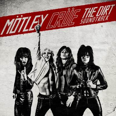 Mötley Crüe - The Dirt Soundtrack (2019)