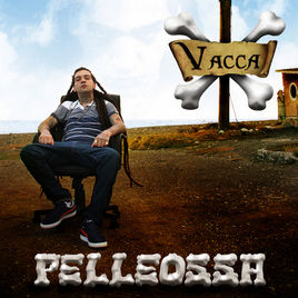 Vacca - Pelleossa (2011) .mp3 -128 Kbps