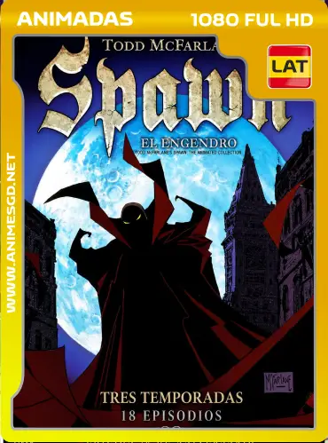 Spawn Serie Animada Upscaled Temporada 1 -2-3 HD [1080P] Latino [Mega] [Googledrive]