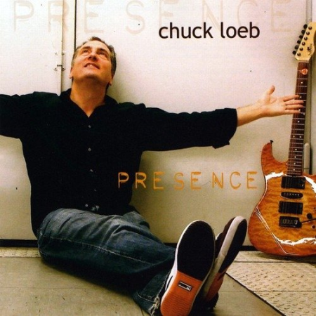 Chuck Loeb - Presence (2007) [24/48 Hi-Res]