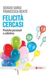Sergio Sorgi, Francesca Berté – Felicità cercasi (2020)
