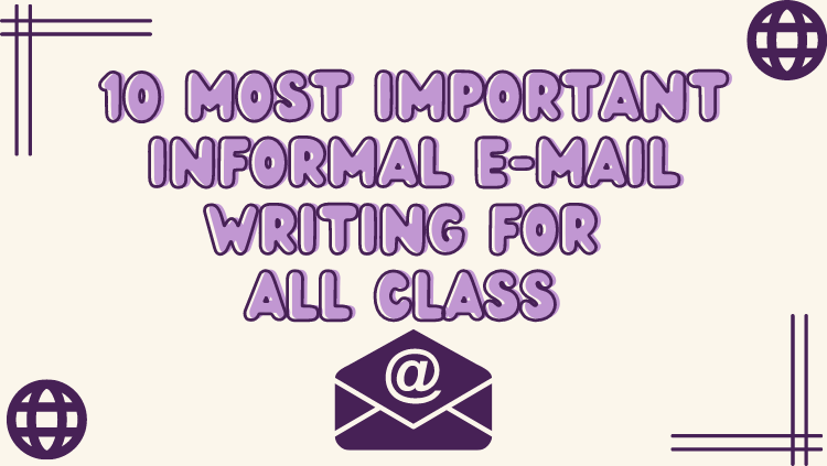 10 Most Important Informal E-mail Writing For All Class 2022