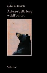 Sylvain Tesson – Atlante della luce e dell’ombra (2025)