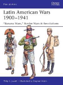 Latin American Wars 1900-1941: 