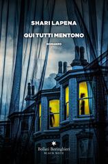Shari Lapena – Qui tutti mentono (2025)