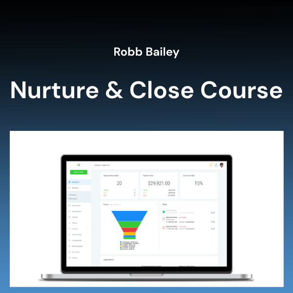 Robb Bailey – Nurture & Close Course