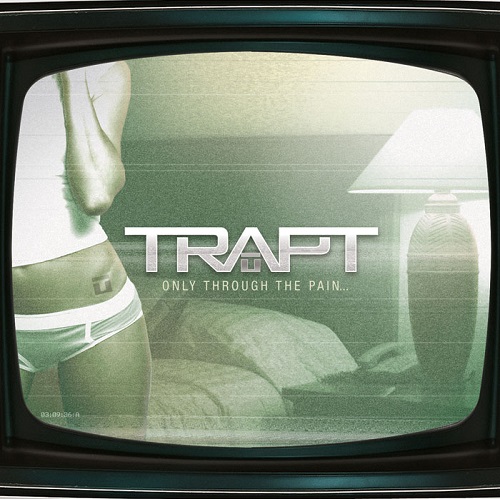 Trapt - Only Through The Pain... (2008) (Lossless + MP3)
