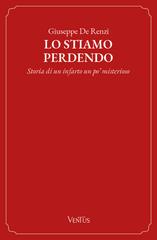 Giuseppe De Renzi – Lo stiamo perdendo (2026)