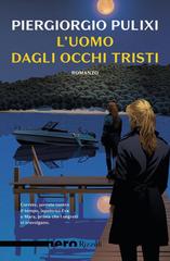 Piergiorgio Pulixi – L’uomo dagli occhi tristi (2025)