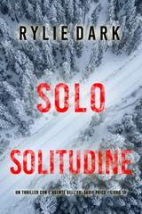 Rylie Dark – Solo Solitudine (Sadie Price Libro 10) (2025)