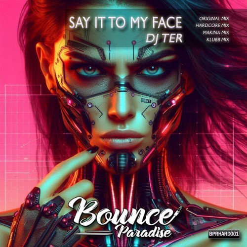 Dj-Ter-Say-It-To-My-Face-BPRHARD001-WEB-