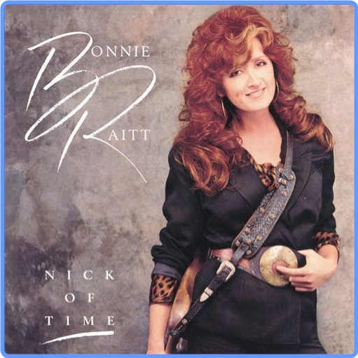 Bonnie Raitt - Nick Of Time (HD 24Bit, 1989) FLAC LossLess
