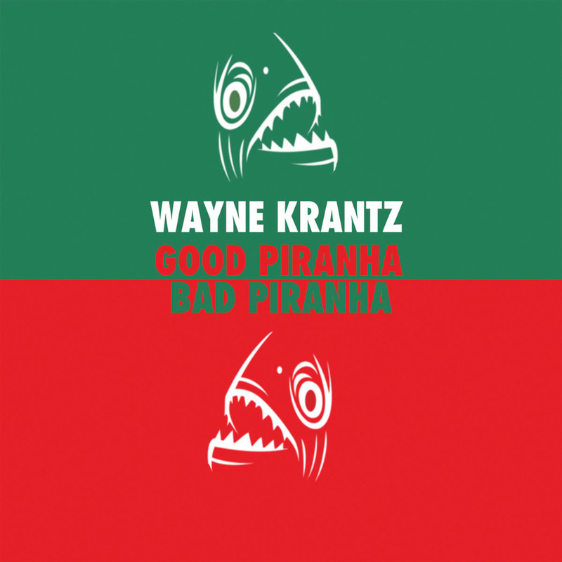 wayn-krantz-good-piranha-bad-piranha.jpg