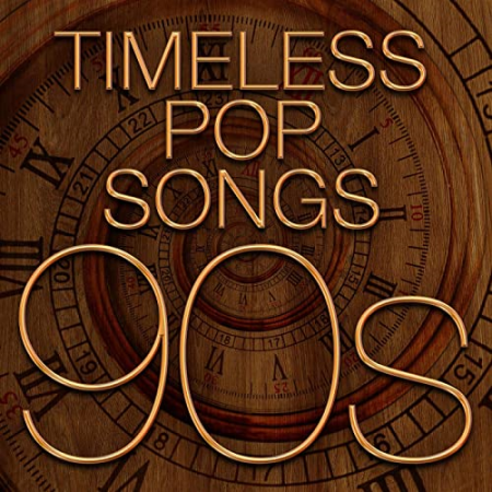 VA - Timeless Pop Songs - 90's (2021)