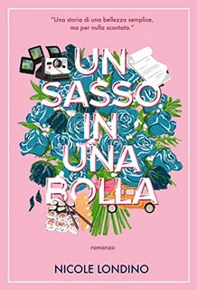 Nicole Londino - Un sasso in una bolla (2022)