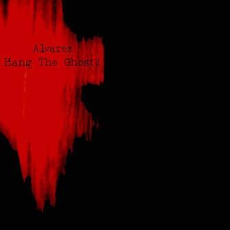 [Slika: Alvarez-Hang-The-Ghost-folder.jpg]