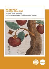 Luigia Businarolo (a cura di) – Michał Boym. La Flora della Cina (2025)