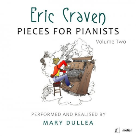 Mary Dullea   Eric Craven: Pieces for Pianists, Vol. 2 (2021)