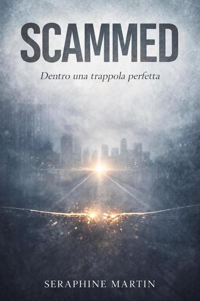 Seraphine Martin – Scammed. Dentro una trappola perfetta (2026)