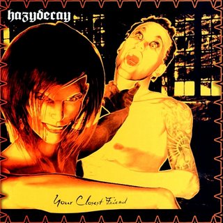 Hazydecay - Your Closest F.R.Iend (2006).mp3 - 320 Kbps