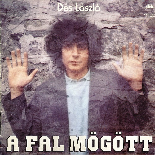 Des Laszlo - A Fal Mogott (1984)