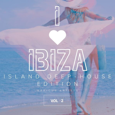 VA - I Love Ibiza (Island Deep-House Edition) Vol 2 (2022)