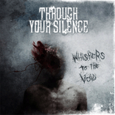 [Image: through-your-silence-whispers-to-the-voi...r-art.webp]