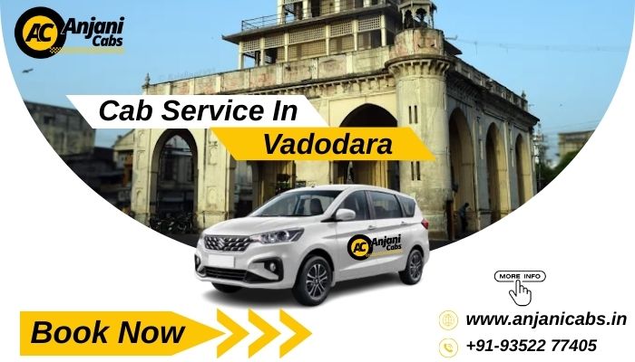 Cab Service In Vadodara Anjani Cabs