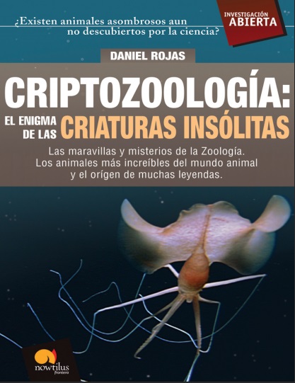 Criptozoología: El enigma de la criaturas insólitas - Daniel Rojas (PDF + Epub) [VS]