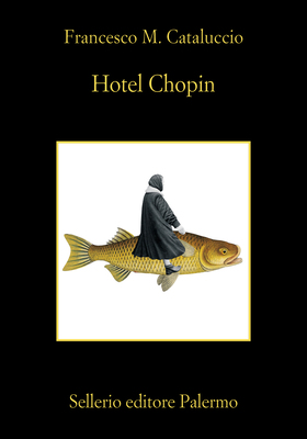 Francesco M. Cataluccio - Hotel Chopin (2026)