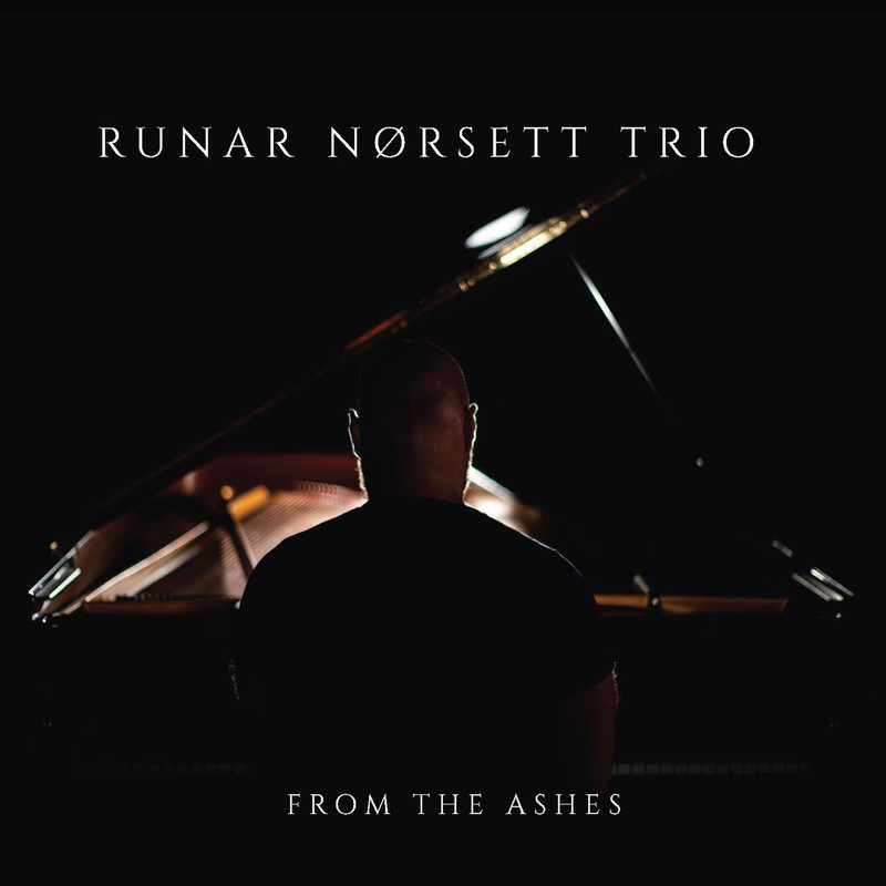 Runar Norsett Trio – From the Ashes (2019) [FLAC 24bit/44,1kHz]