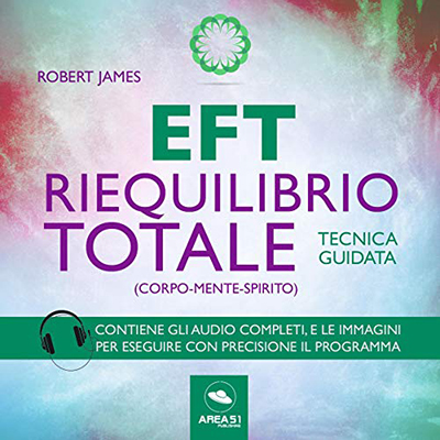 Robert James - EFT. Riequilibrio totale (corpo-mente-spirito)꞉ Tecnica guidata (2018) (mp3 - 128 kbps)