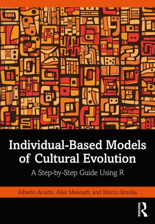 IndividualBased Models of Cultural Evolution A Step-by-Step Guide Using R