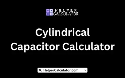 Cylindrical Capacitor Calculator
